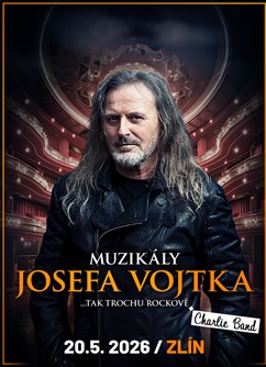 Muzikály Josefa Vojtka ve Zlíně - ventip.cz