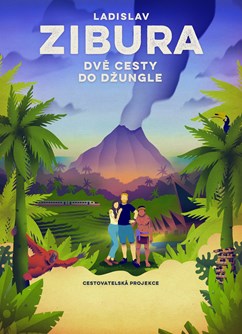 Ladislav Zibura - Dvě cesty do džungle - ventip.cz
