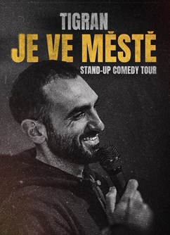 Tigran Hovakimyan - Tigran je ve městě - Tachov - ventip.cz