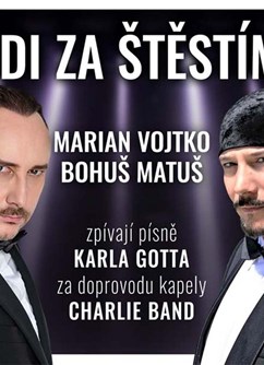 Jdi za štěstím - Marian Vojtko a Bohuš Matuš - ventip.cz