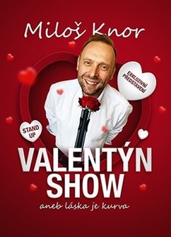 Valentýn stand-up show Miloše Knora - ventip.cz