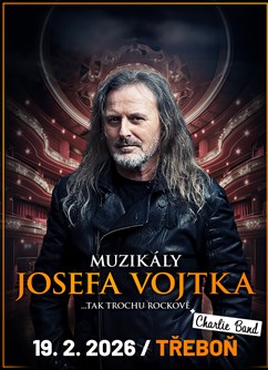 Muzikály Josefa Vojtka v Třeboni - ventip.cz