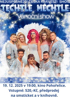 Techtle Mechtle  - Travesti revue - „Vánoční show“ - ventip.cz