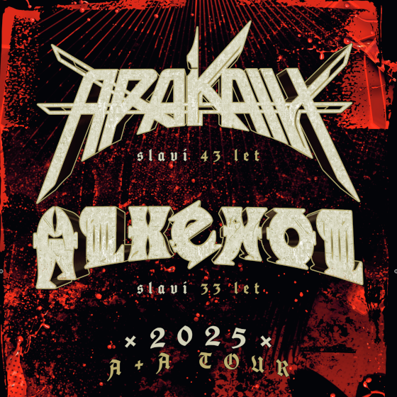 Arakain & Alkehol A+A Tour 2025 - ventip.cz