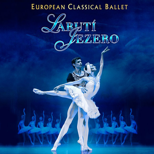 EUROPEAN CLASSICAL BALLET - LABUTÍ JEZERO - ventip.cz