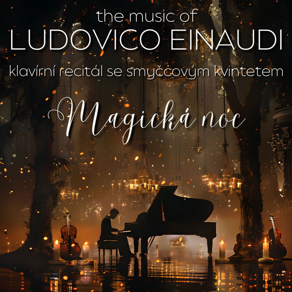 Magická noc – The music of Ludovico Einaudi - ventip.cz