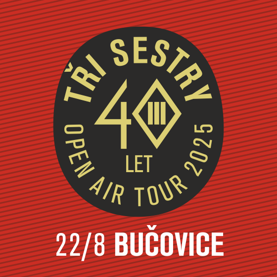 Tři sestry a hosté 40 let open air tour 2025 - ventip.cz