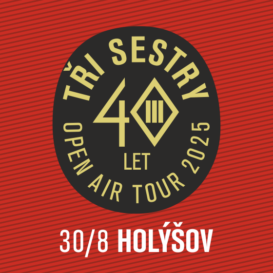 Tři sestry a hosté 40 let open air tour 2025 - ventip.cz