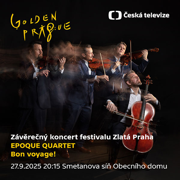 Závěrečný koncert Zlaté Prahy - EPOQUE QUARTET - Bon Voyage! - ventip.cz